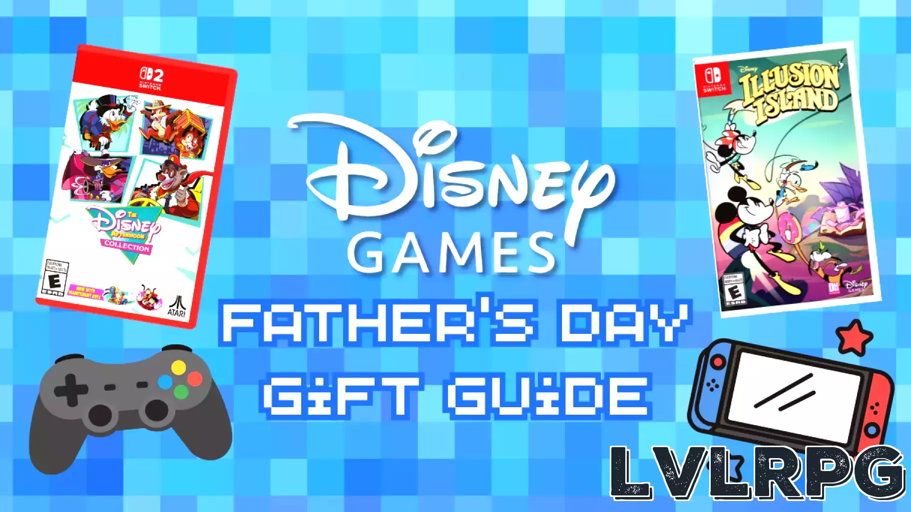 Father’s Day Gaming Picks for Dads from Disney Games Group