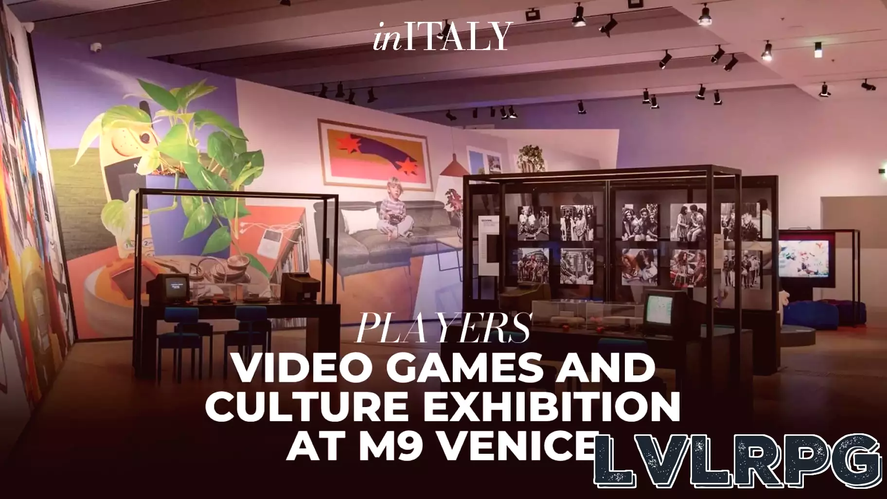 PLAYERS Exhibition Brings Eight Decades of Video Game Culture to Venice