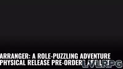 Arranger: A Role-Puzzling Adventure Physical Release Pre-Orders Are Live