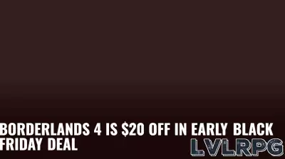Early Black Friday Deal: Save $20 on Borderlands 4